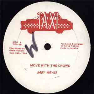 Baby Wayne - Move With The Crowd