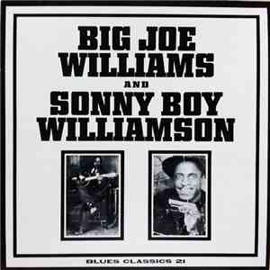 Big Joe Williams And Sonny Boy Williamson - Blues Classics 21