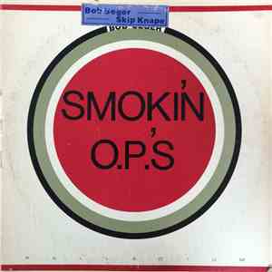 Bob Seger - Smokin' O.P.'S