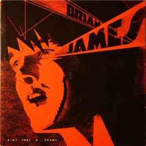 Brian James - Ain't That A Shame