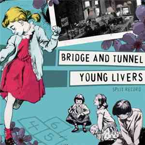 Bridge And Tunnel / Young Livers - Bridge And Tunnel / Young Livers Split Record
