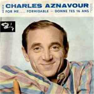 Charles Aznavour - For Me... Formidable - Donne Tes 16 Ans