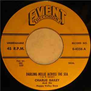 Charlie Bailey And His Happy Valley Boys - Darling Nellie Across The Sea