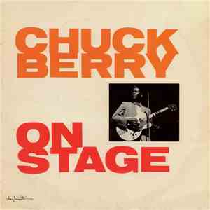 Chuck Berry - Chuck Berry On Stage