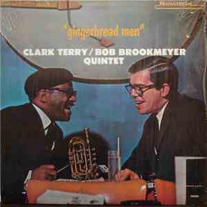 Clark Terry / Bob Brookmeyer Quintet - Gingerbread Men