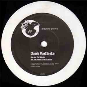 Claude VonStroke - The Whistler / Who's Afraid Of Detroit?
