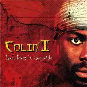 Colin I - Jah Love Is Truth