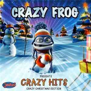 Crazy Frog - Presents Crazy Hits (Crazy Christmas Edition)