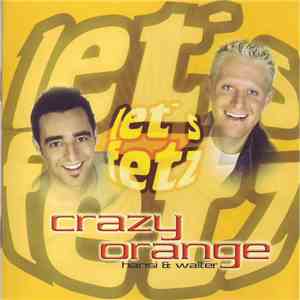 Crazy Orange - Let's Fetz