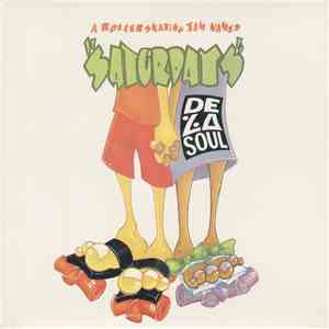 De La Soul - A Roller Skating Jam Named "Saturdays"