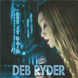 Deb Ryder - Let It Rain