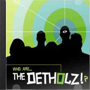 Detholz! - Who Are The Detholz!?