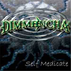 Dimmencha - Self Medicate