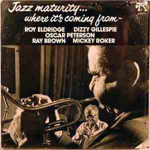 Dizzy Gillespie & Roy Eldridge - Jazz Maturity... Where It's Coming From