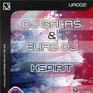 DJ Galas & Elias DJ - Xspirit