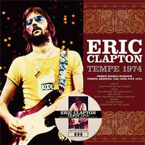 Eric Clapton - Tempe 1974