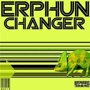 Erphun - Changer