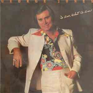 George Jones - I Am What I Am