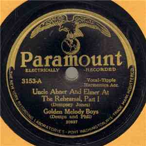 Golden Melody Boys - Uncle Abner And Elmer At The Rehearsal, Part I / Uncle Abner And Elmer At The Rehearsal, Part II