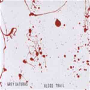 Grey Daturas - Blood Trail