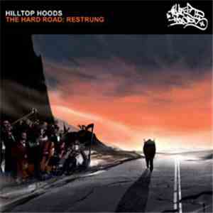 Hilltop Hoods - The Hard Road: Restrung
