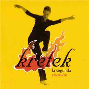 Irene Lötscher - Kretek La Segunda