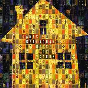 James Keelaghan - House Of Cards