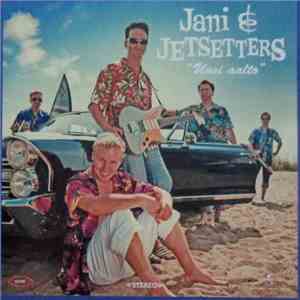 Jani & Jetsetters - "Uusi Aalto"