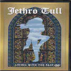 Jethro Tull - Living With The Past