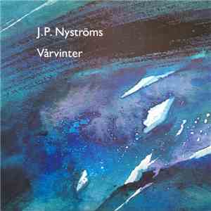 J.P. Nyströms - Vårvinter