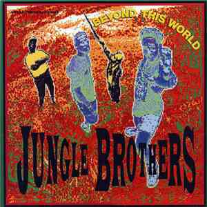Jungle Brothers - Beyond This World