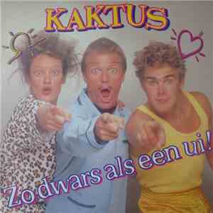 Kaktus - Zo Dwars Als Een Ui!