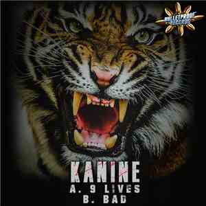 Kanine - 9 Lives / Bad