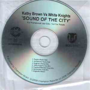 Kathy Brown Vs The White Knights - Sound Of The City