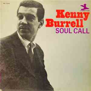 Kenny Burrell - Soul Call