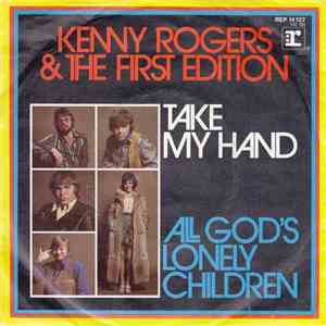 Kenny Rogers & The First Edition - Take My Hand