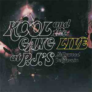 Kool & The Gang - Live At P.J.'s