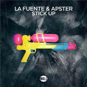 La Fuente & Apster - Stick Up