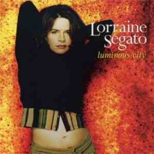 Lorraine Segato - Luminous City