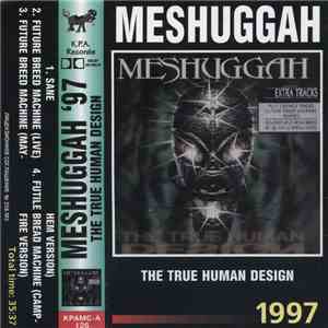 Meshuggah - The True Human Design