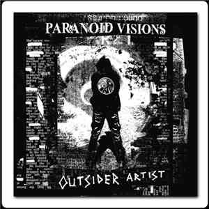 Paranoid Visions - Outsider Artist