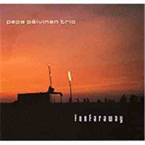 Pepa Päivinen Trio - FunFaraway