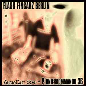 Pionierkommando 36 - AudioCast 004