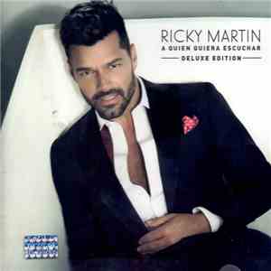 Ricky Martin - A Quien Quiera Escuchar