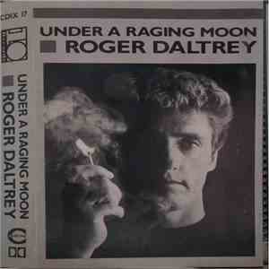 Roger Daltrey - Under A Raging Moon