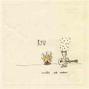 Ryu - Worlds End`s Campfire