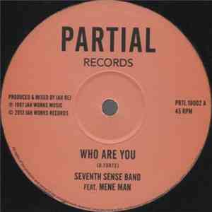 Seventh Sense Band Feat. Mene Man - Who Are You / Brimstone And Fire