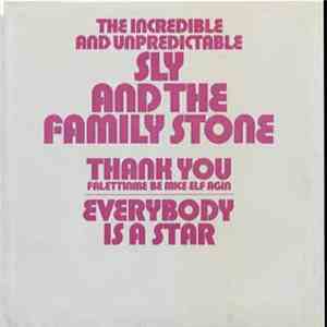 Sly & The Family Stone - Thank You (Falettinme Be Mice Elf Agin) / Everybody Is A Star