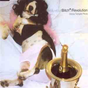 Stone Temple Pilots - Hollywood Bitch / Revolution