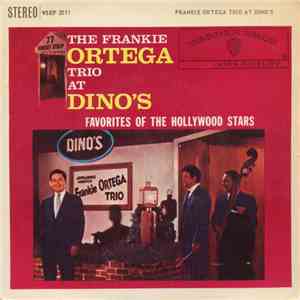 The Frankie Ortega Trio - The Frankie Ortega Trio At Dino's